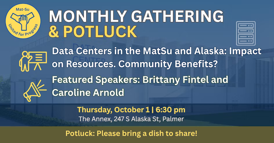 Join Mat-Su United for Progress for a Community Conversation on Data Centers
